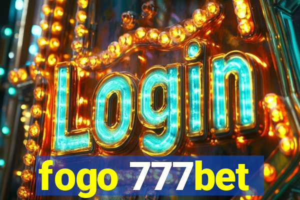 fogo 777bet